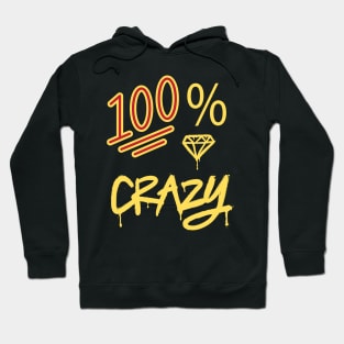 100% CRAZY SET DESIGN Hoodie